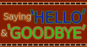 hello and goodbye